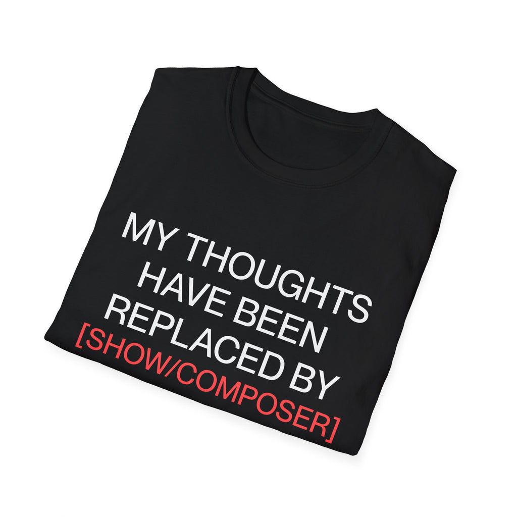 Customizable Thoughts Replaced By Lyrics T-Shirt